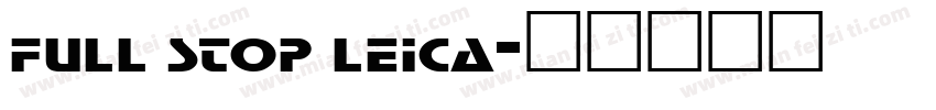 full stop leica字体转换